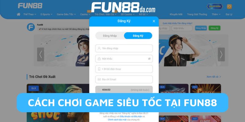 Đăng ký Fun88 để trải nghiệm game siêu tốc