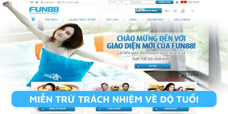 Miễn trách nhiệm về độ tuổi tham gia cược Fun88 